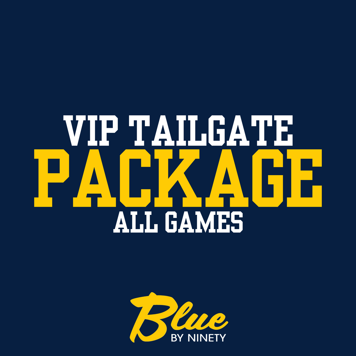 VIP Tailgate Package - All Games