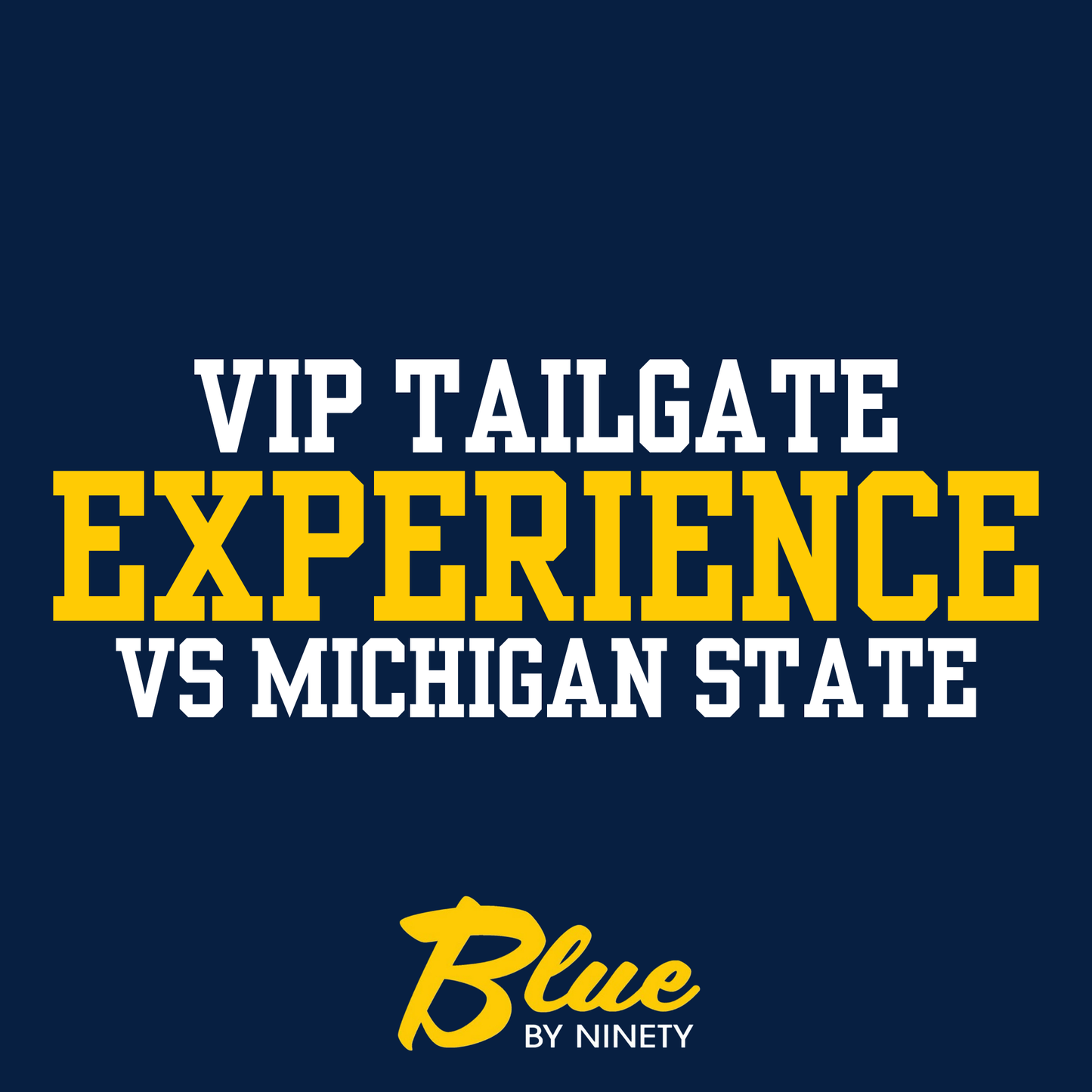 VIP Tailgate Ticket - Michigan State