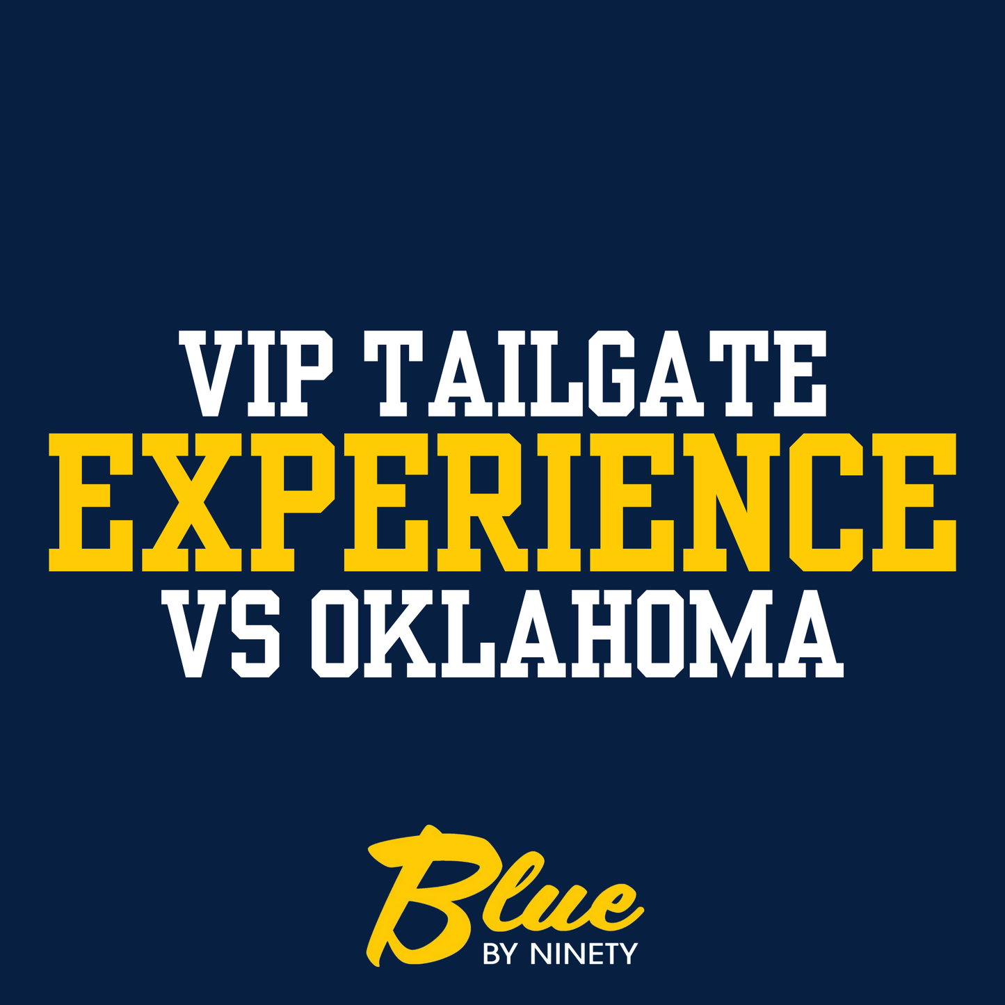 VIP Tailgate Ticket - Oklahoma