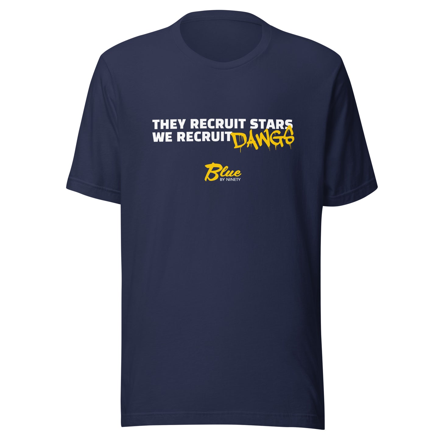 We Recruit DAWGS Unisex t-shirt