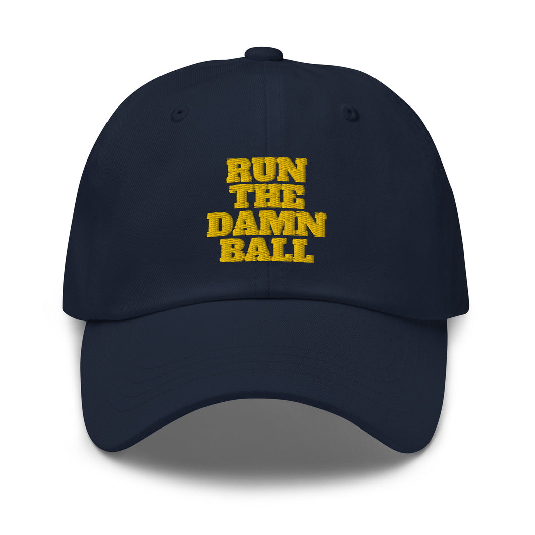 RUN THE DAMN BALL Dad hat