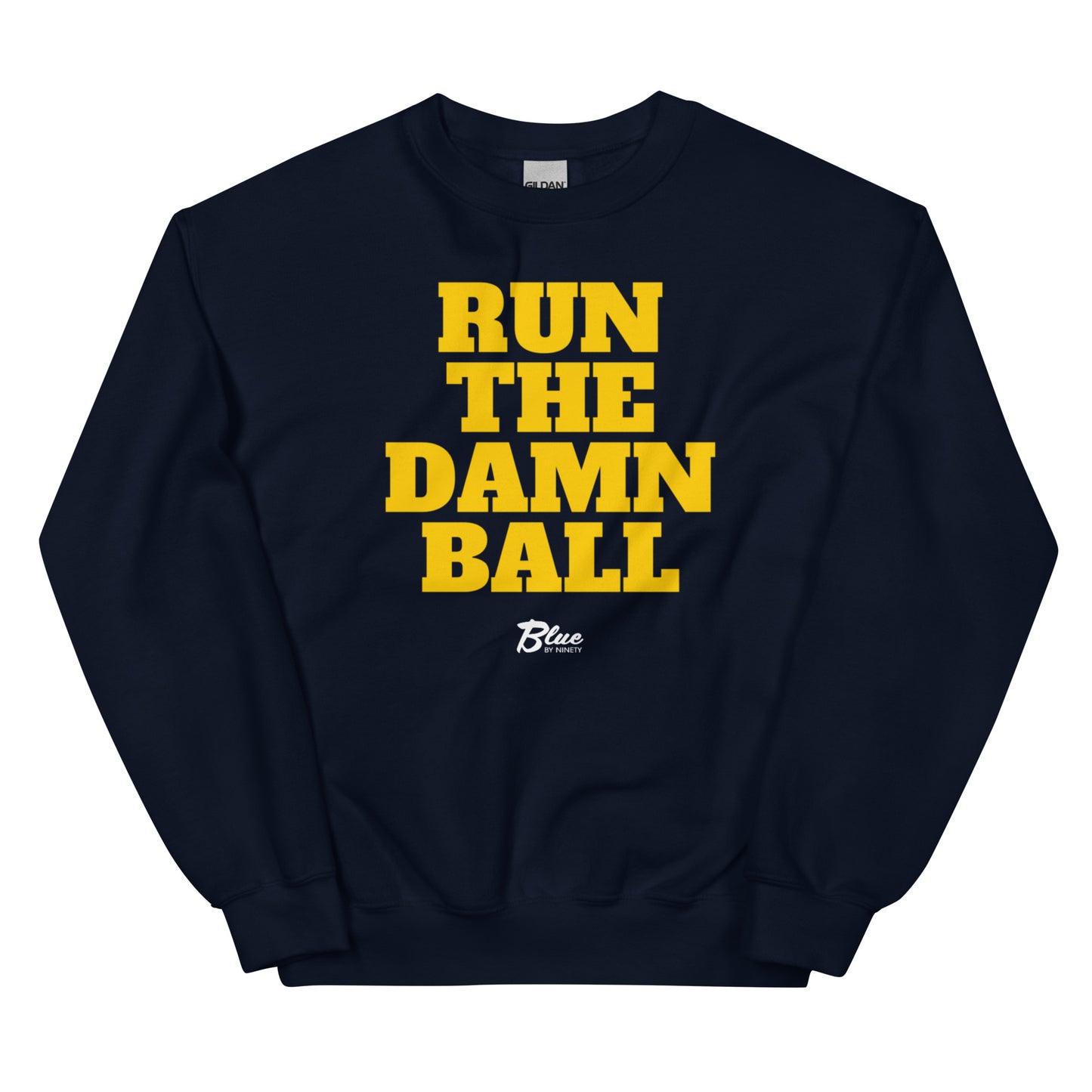RUN THE DAMN BALL Unisex Sweatshirt