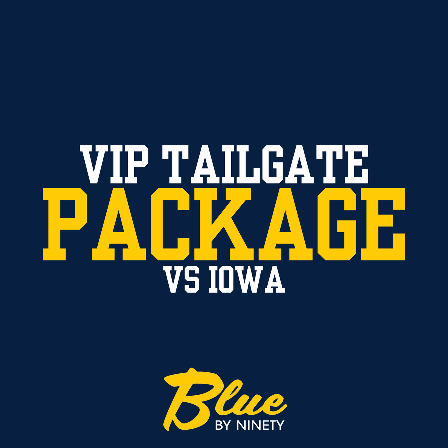 VIP Tailgate Package- Iowa