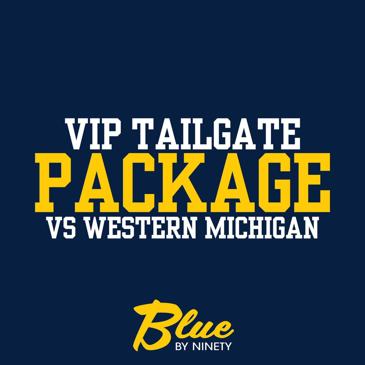 VIP Tailgate Package - Western Michigan