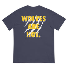 Load image into Gallery viewer, WOLVES ARE HOT heavyweight t-shirt
