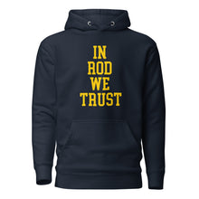 Load image into Gallery viewer, In Rod We Trust Swanky X BB90 Hoodie
