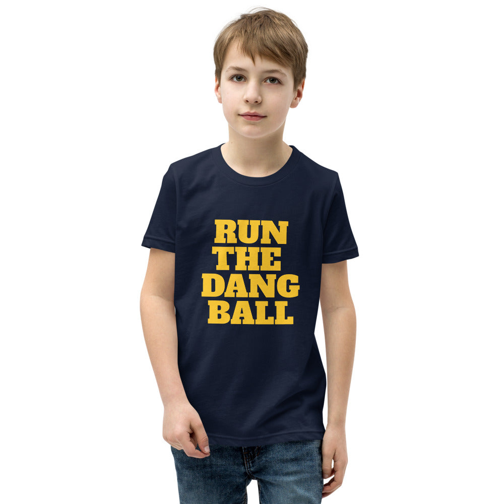 Run The Dang Ball Youth Short Sleeve T-Shirt